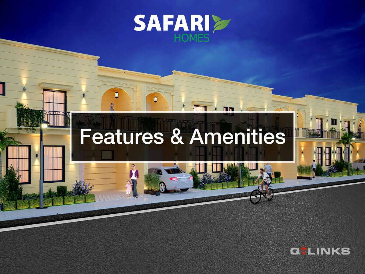 Safari Homes Bahria Town Features Amenities Lahore