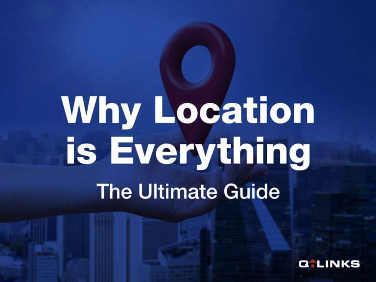 Why-Location-is-Everything-The-Ultimate-Guide-Qlinks-Blog