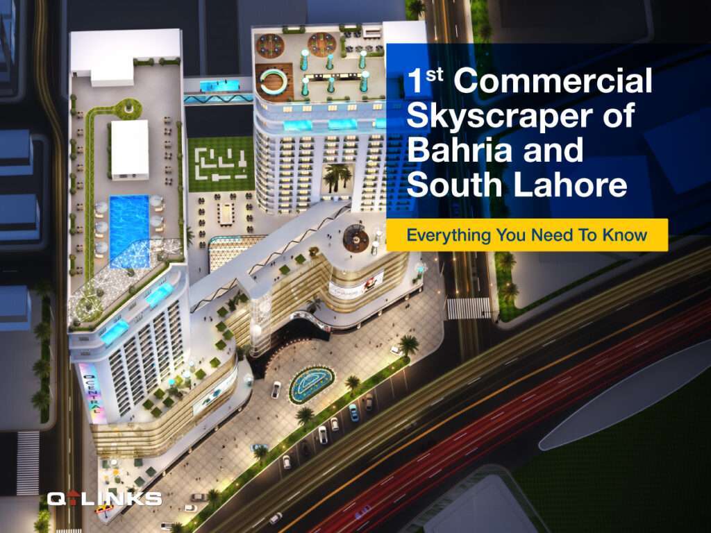 1st-Commercial-Skyscraper-of-Bahria-and-South-Lahore-Everything-You-Need-To-Know-QLinks-Blog