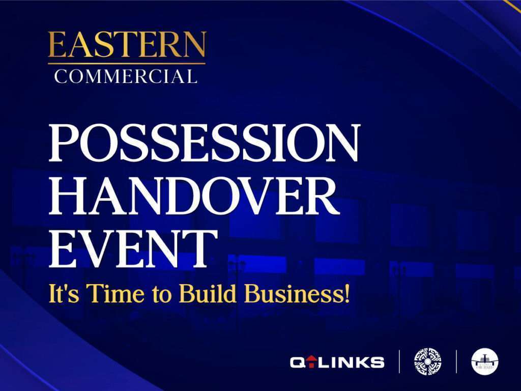 Eastern-Commercial-Possession-Handover-Event-QLinks-Blog