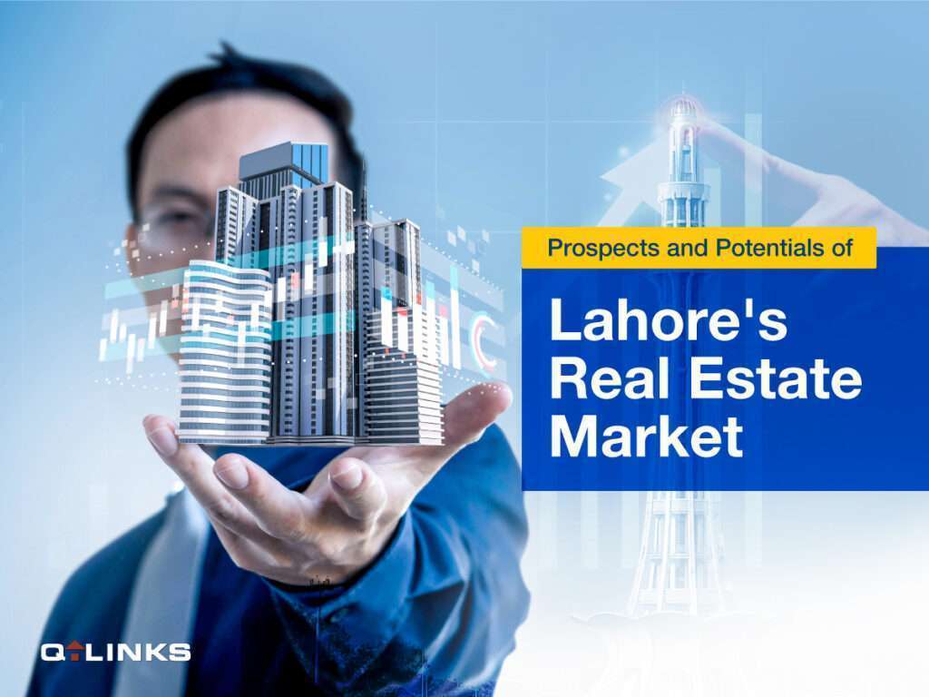 Prospects and Potentials of Lahore's Real Estate Market