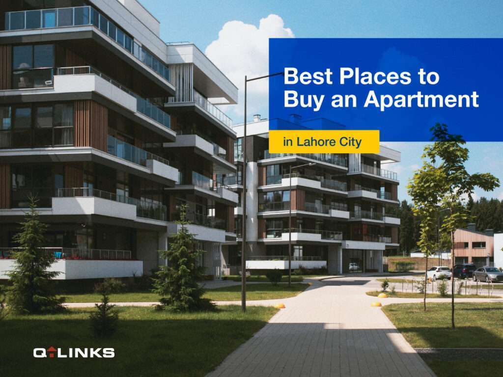 Best-Places-to-Buy-an-Apartment-in-Lahore-City-QLinks-Blog