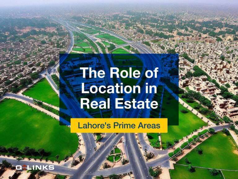 The Role of Location in Real Estate_ Lahore's Prime Areas