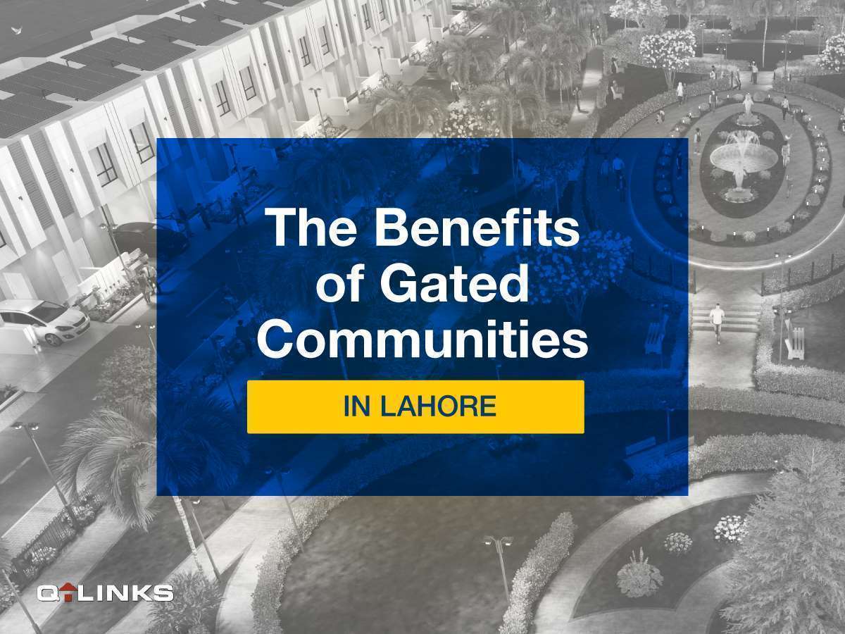 The-Benefits-of-Gated-Communities-in-Lahore-Blog-QLinks