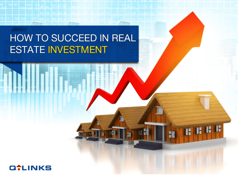 How to succeed in real estate investment Qlinks Blog