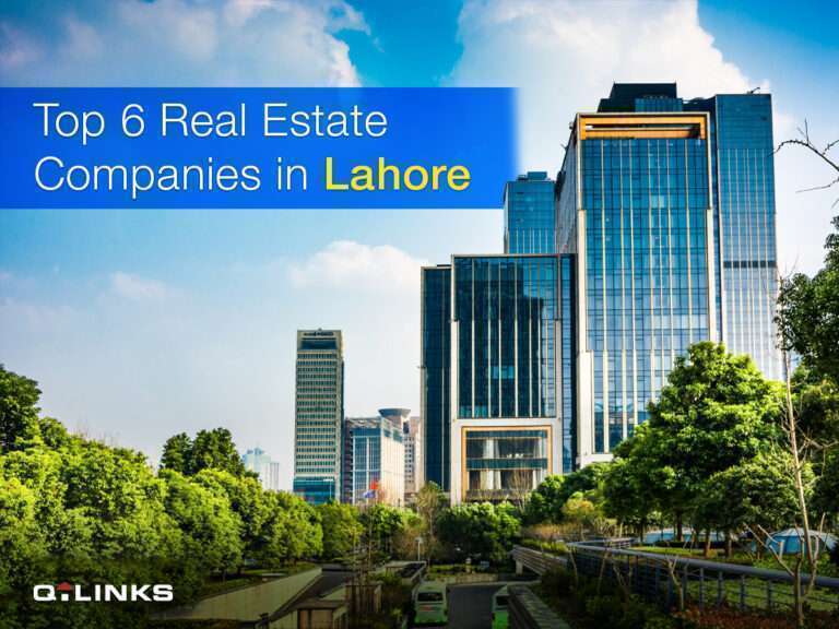 Top-6-Real-Estate-Companies-in-Lahore-QLinks-Blog