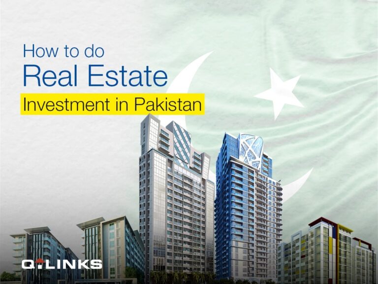 How-To-Do-Real-Estate-Investment-In-Pakistan-QLinks-Blog